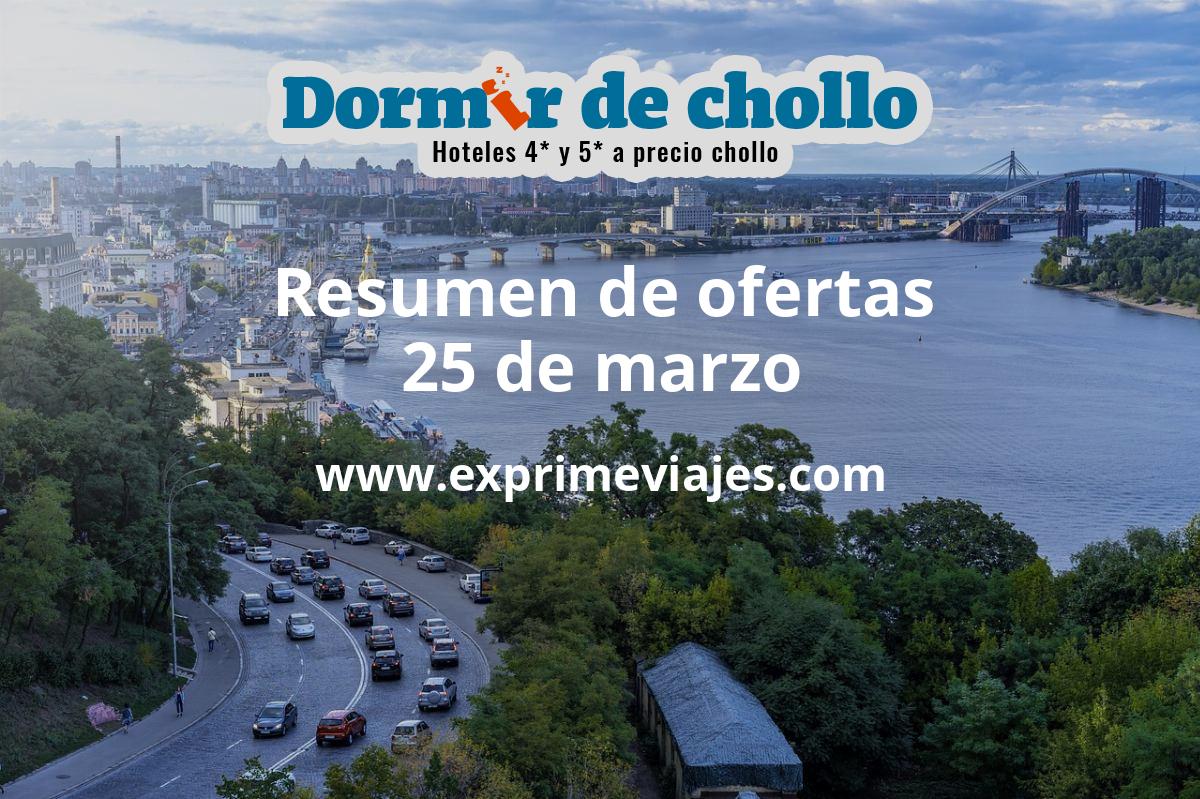 ✈️ Resumen de ofertas de Dormir de Chollo – 25 de marzo