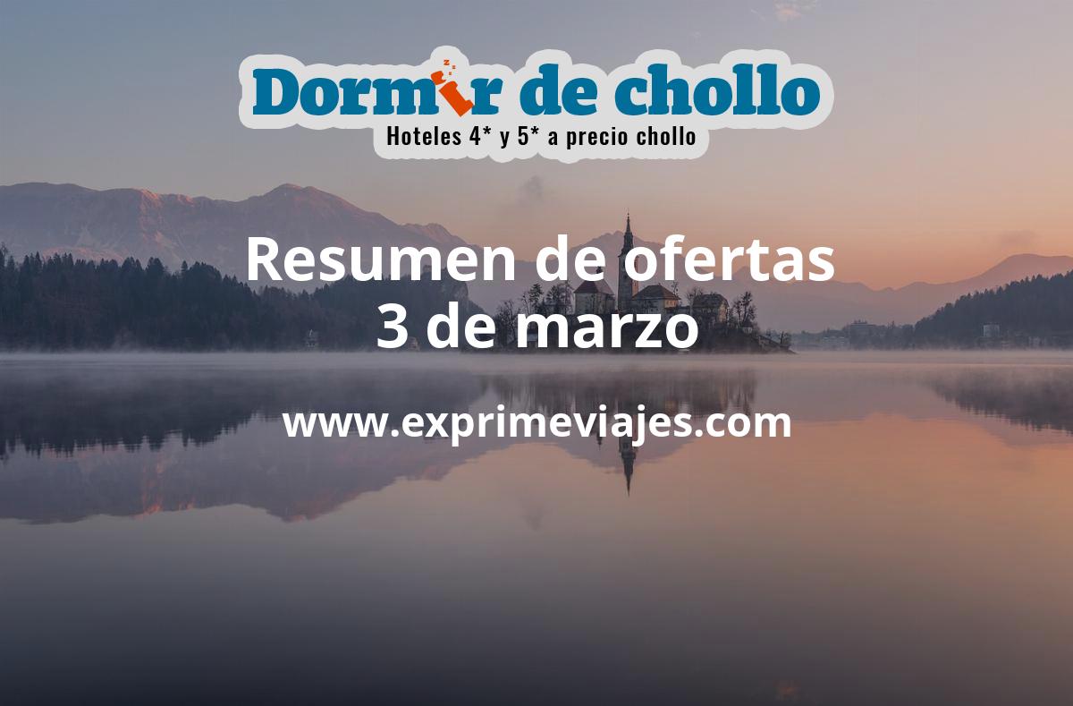 ✈️ Resumen de ofertas de Dormir de Chollo – 3 de marzo
