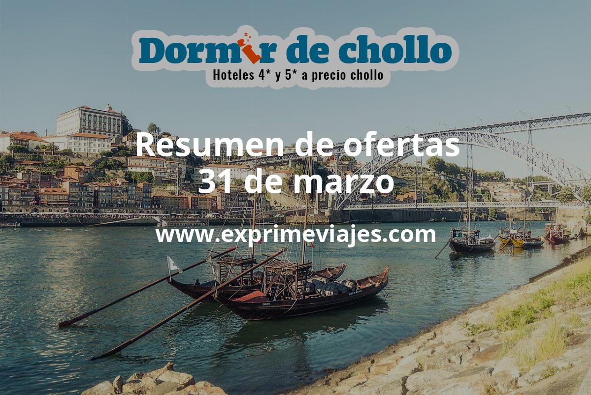 ✈️ Resumen de ofertas de Dormir de Chollo – 31 de marzo