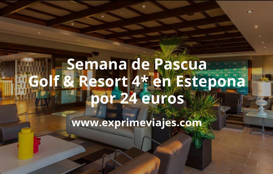 🇪🇸 Semana de Pascua: Golf & Resort 4* en Estepona por 24 € p.p/noche