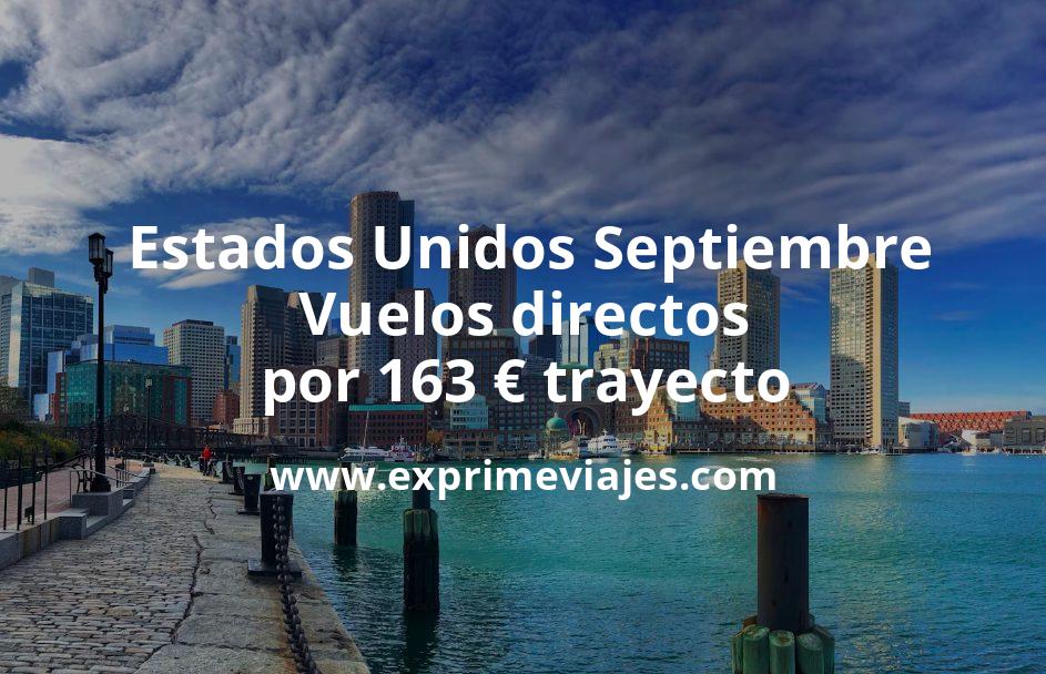 🇺🇸 Estados Unidos Septiembre: Vuelos directos por 163 euros trayecto