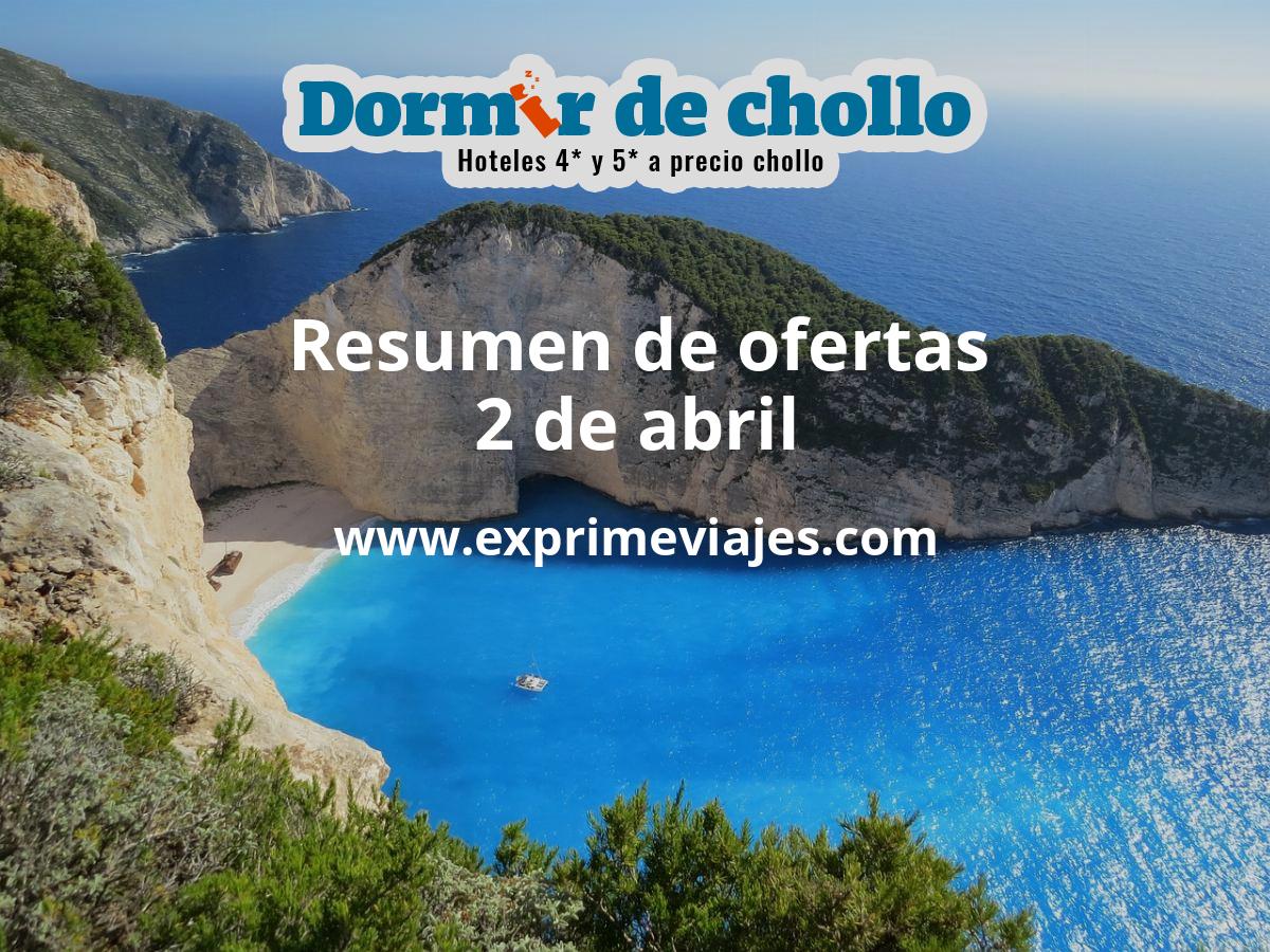 ✈️ Resumen de ofertas de Dormir de Chollo – 2 de abril