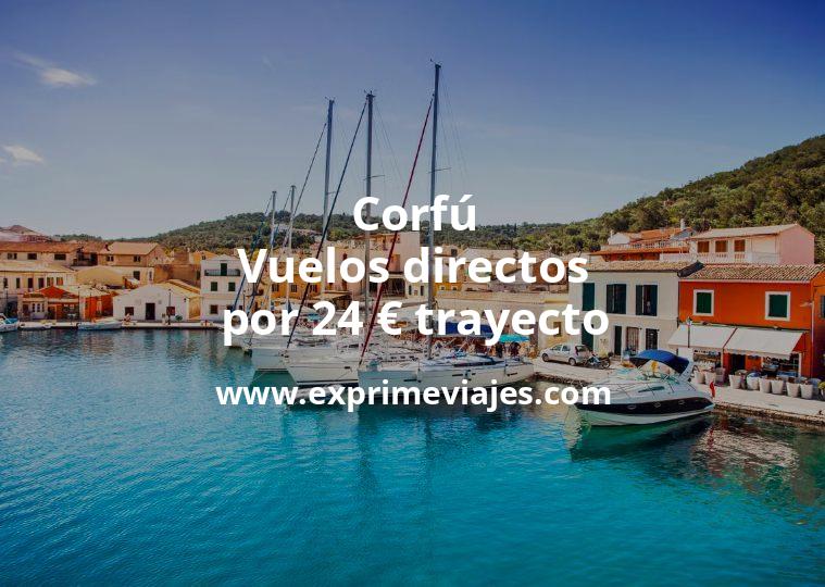 🇬🇷 Corfú: Vuelos directos por 24 euros trayecto