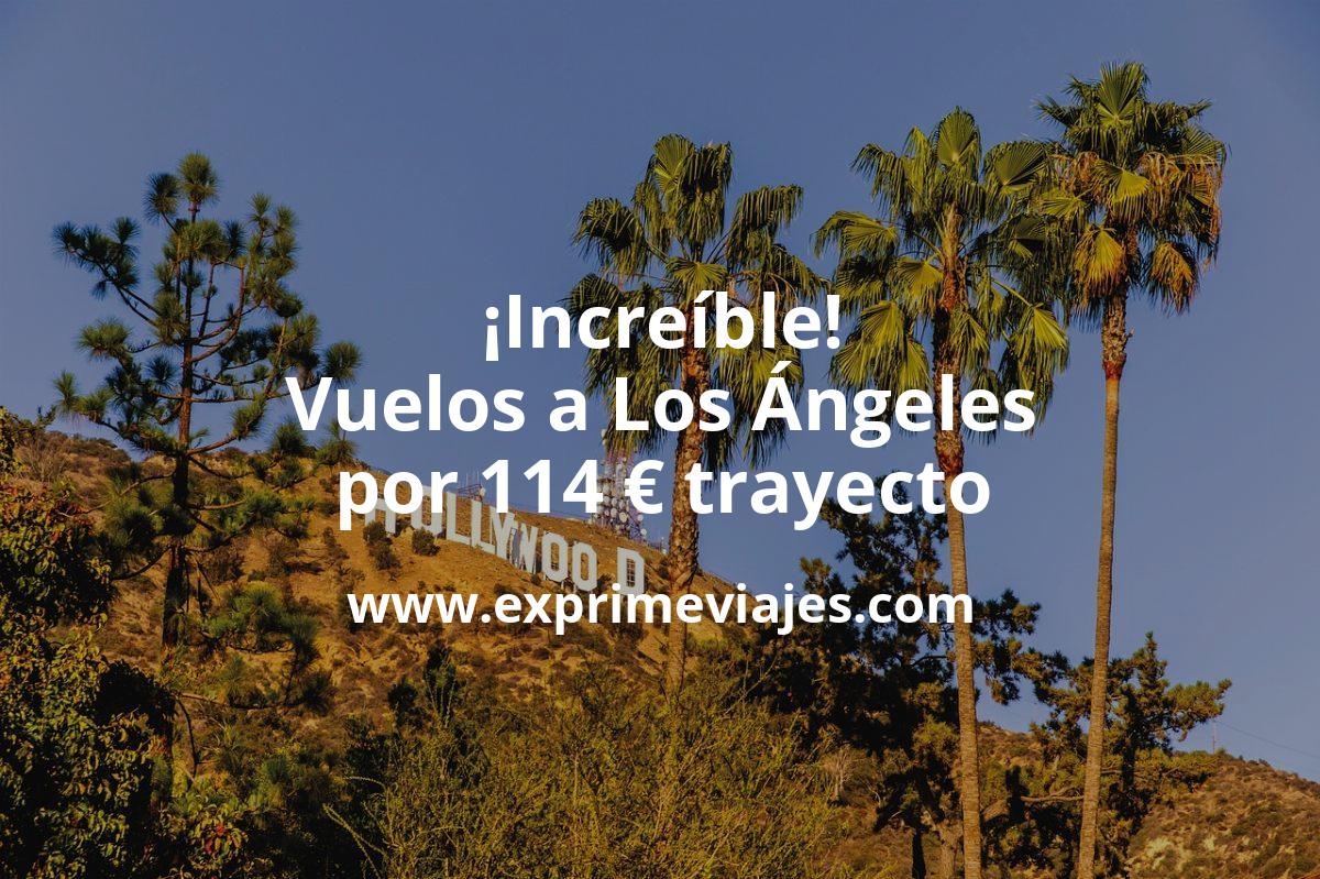 🇺🇸 Los Ángeles: Vuelos directos por 114 euros trayecto