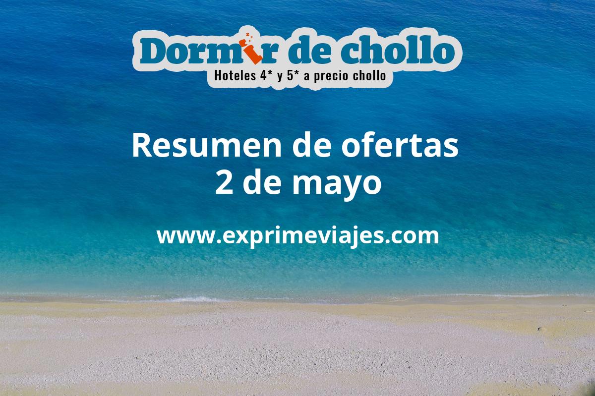 ✈️ Resumen de ofertas de Dormir de Chollo – 2 de mayo