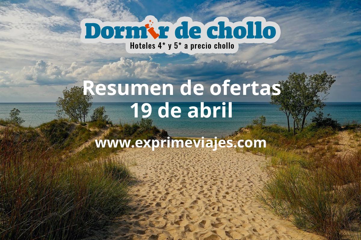 ✈️ Resumen de ofertas de Dormir de Chollo – 19 de abril