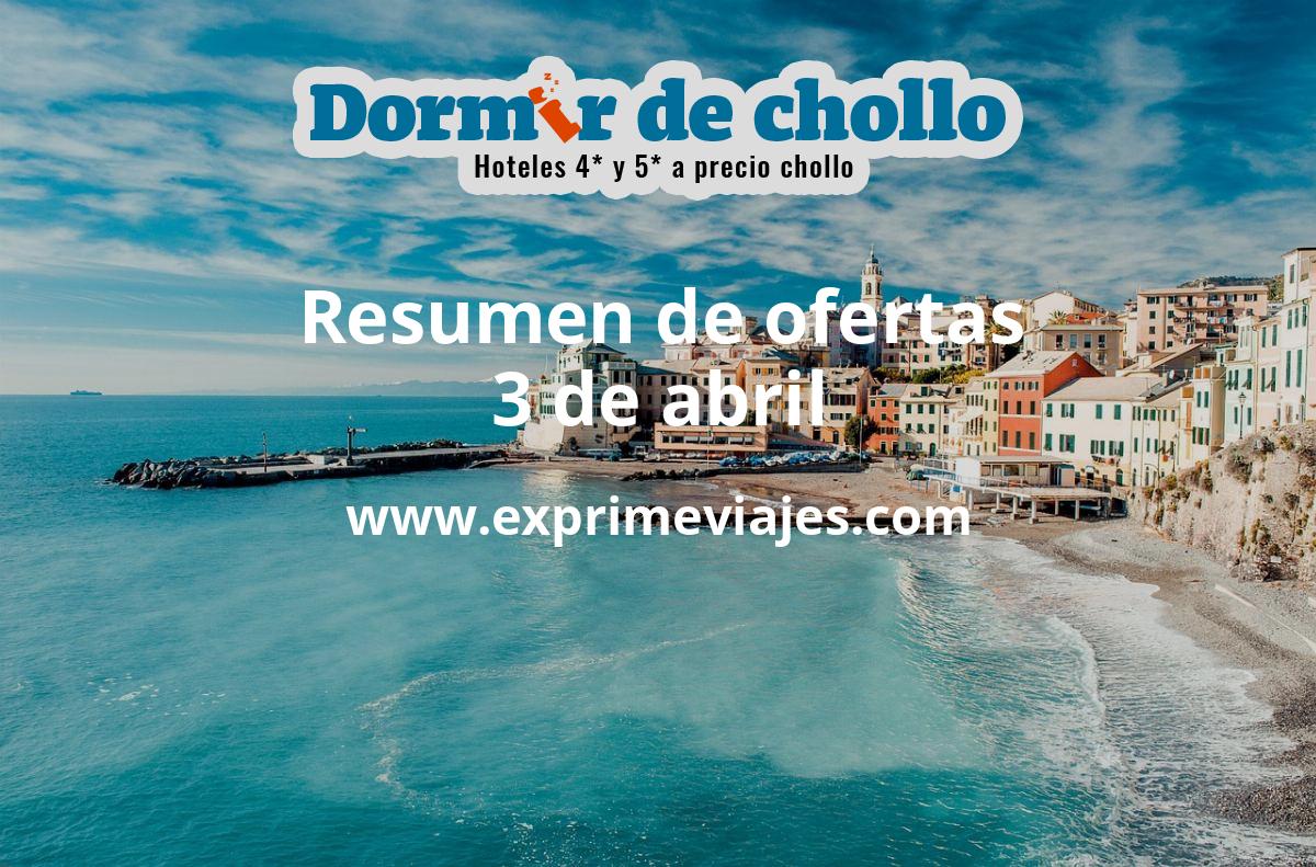 ✈️ Resumen de ofertas de Dormir de Chollo – 3 de abril