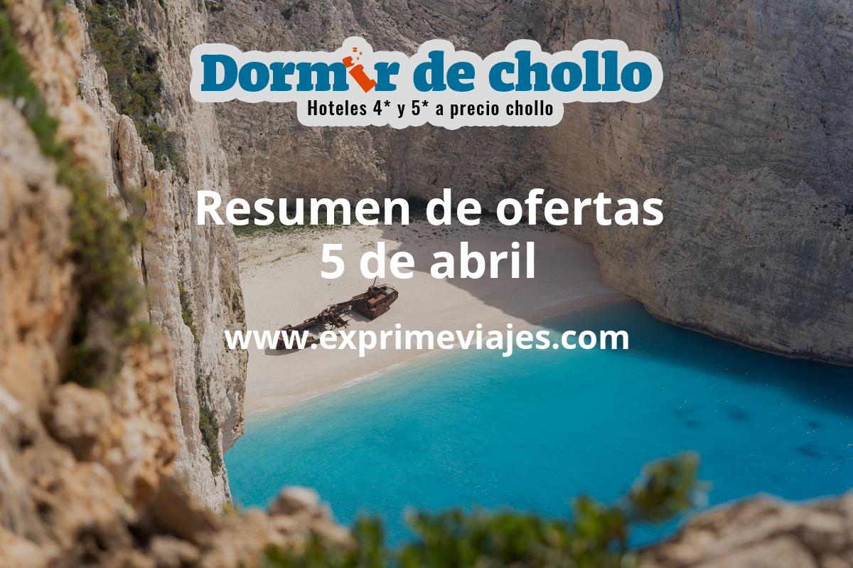 ✈️ Resumen de ofertas de Dormir de Chollo – 5 de abril