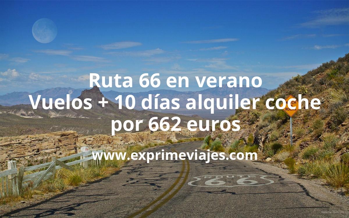 🇺🇸 Ruta 66 EEUU en Verano: Vuelos directos + 10 días de coche por 662 euros