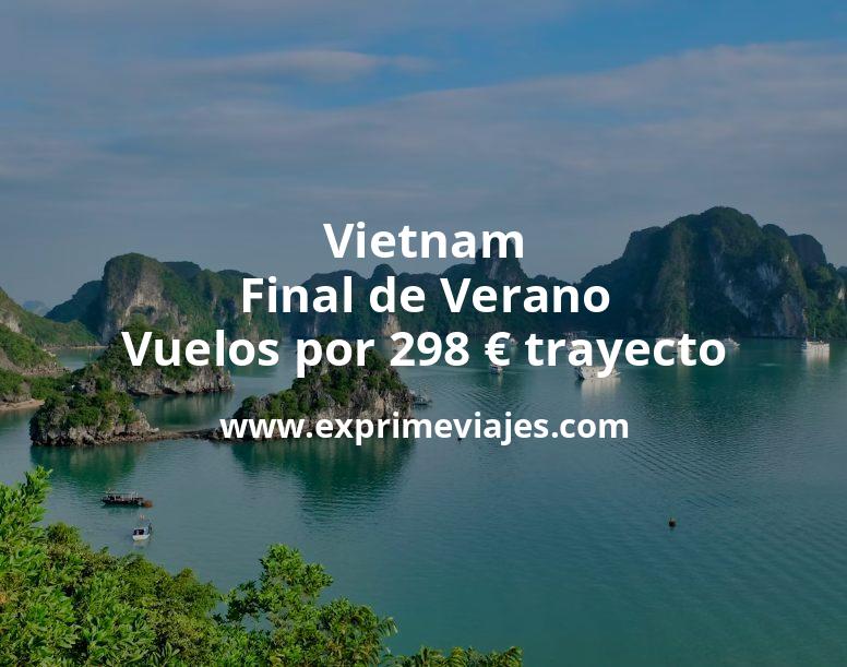 🇻🇳 Vietnam final de Verano: Vuelos por 298 euros trayecto