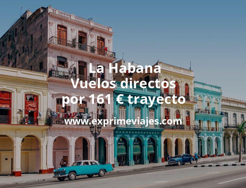 🇨🇺 La Habana: Vuelos directos por 161 euros trayecto