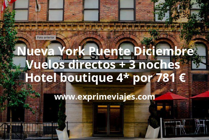 🇺🇸 Nueva York Puente Diciembre: Vuelos directos + 3 noches hotel boutique 4* por 781 euros