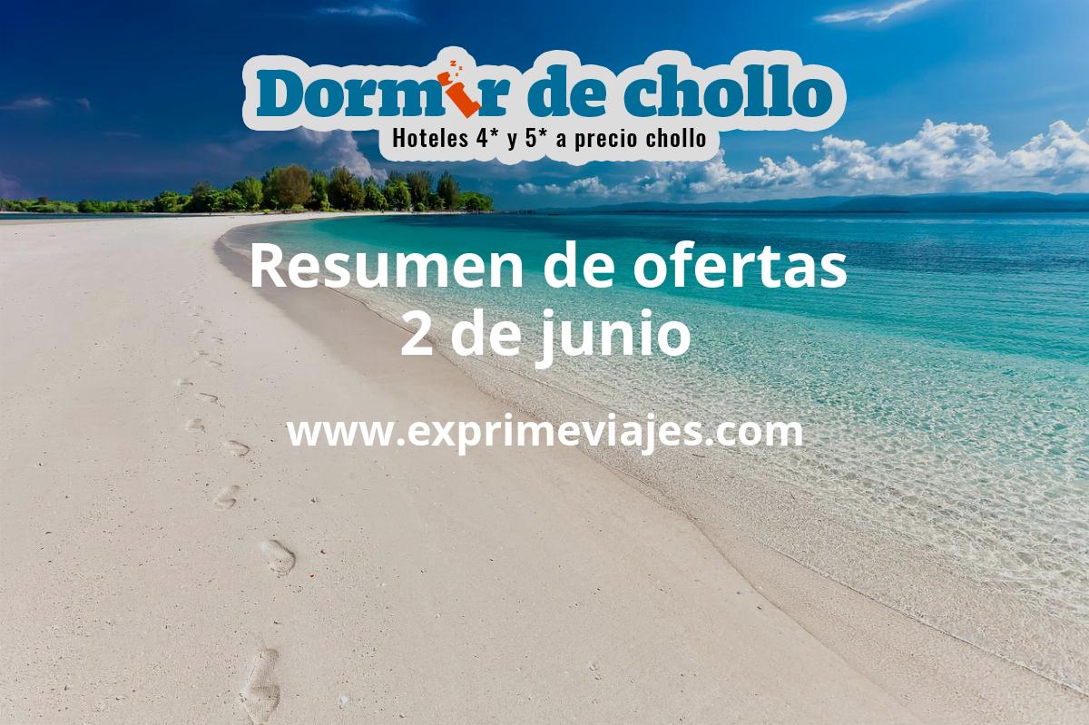 ✈️ Resumen de ofertas de Dormir de Chollo – 2 de junio