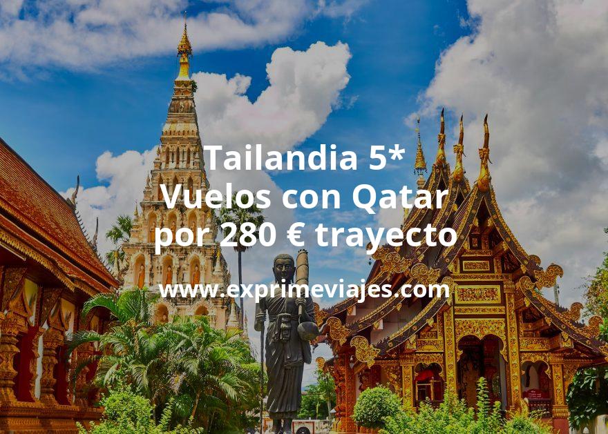 🇹🇭 Tailandia 5*: Vuelos con Qatar por 280 euros trayecto