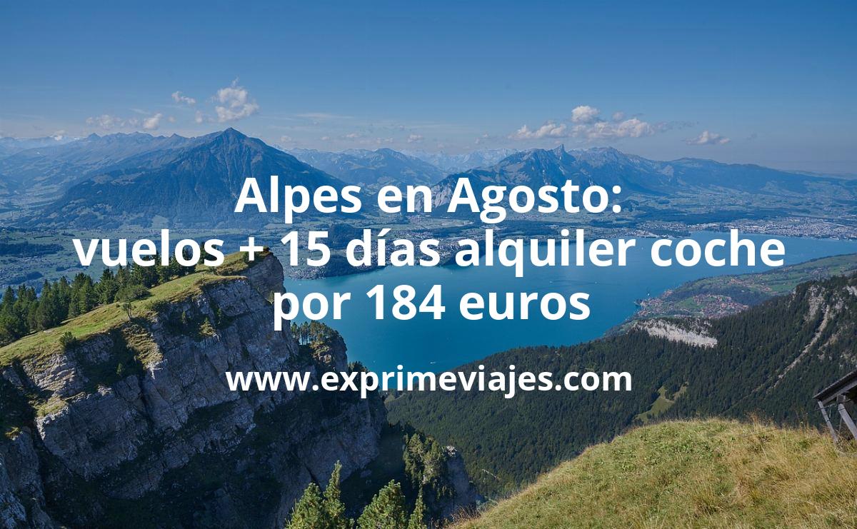 🇮🇹 Alpes en Agosto: Vuelos directos + coche 15 días por 184 euros