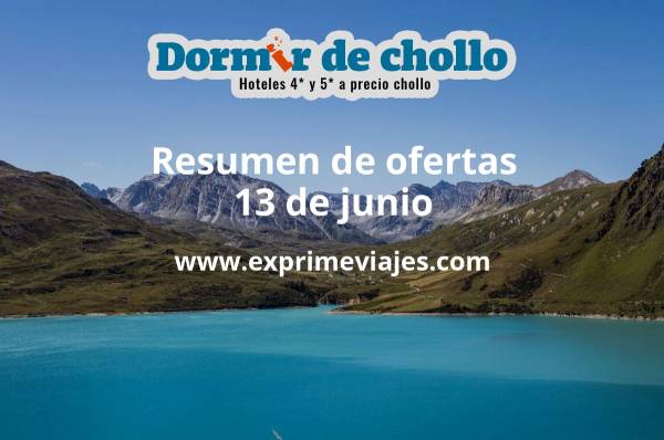 ✈️ Resumen de ofertas de Dormir de Chollo – 13 de junio