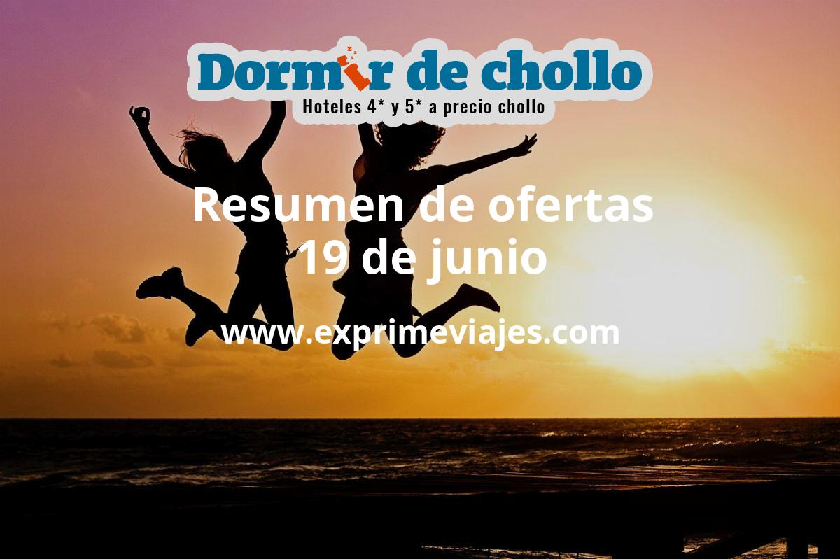 ✈️ Resumen de ofertas de Dormir de Chollo – 19 de junio