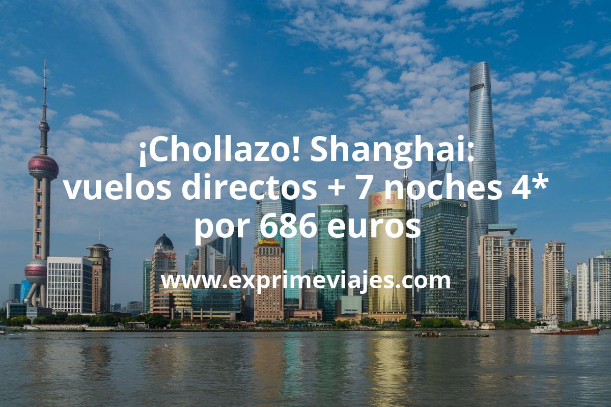 🇨🇳 Shanghai: Vuelos directos + 7 noches hotel 4* centro por 686 euros