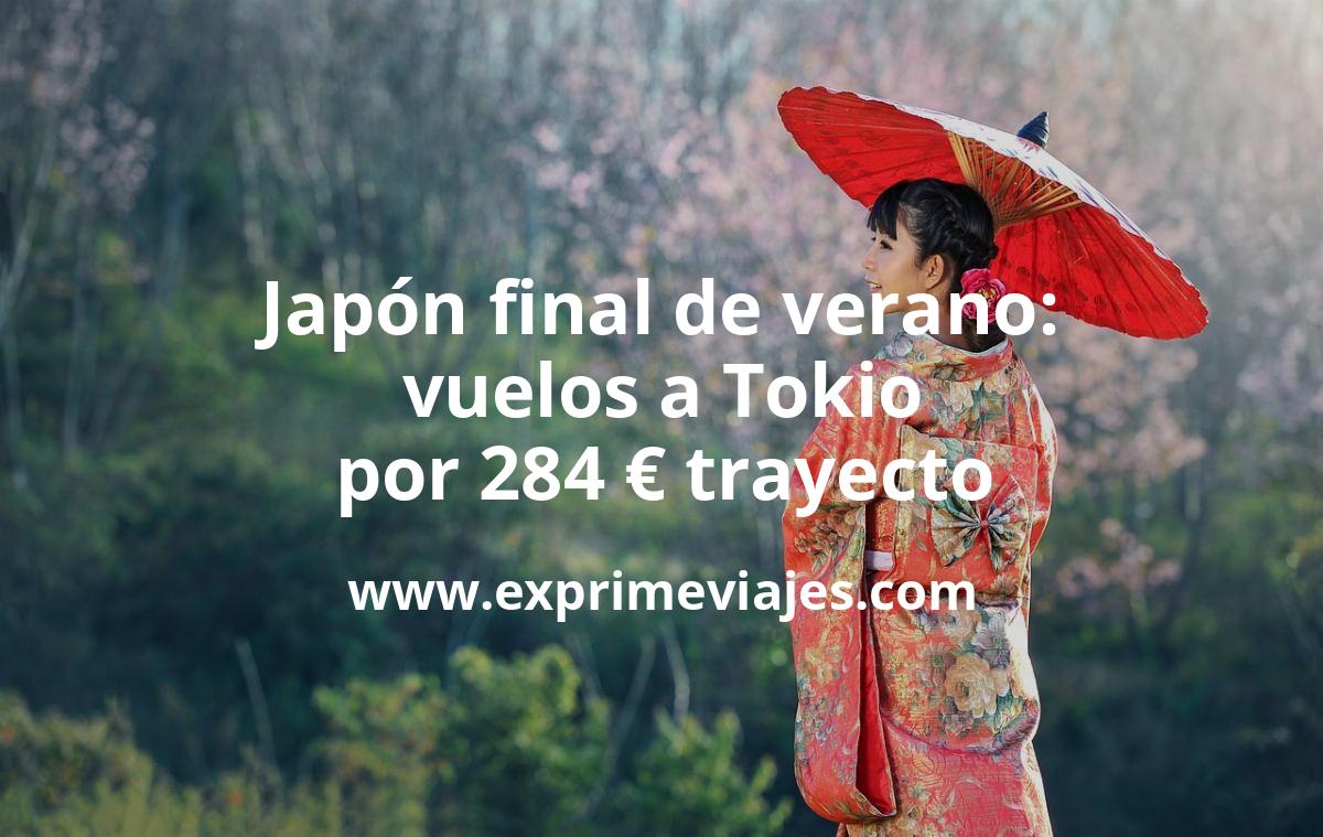 🇯🇵 Japón final de Verano: Vuelos a Tokio por 284 euros trayecto