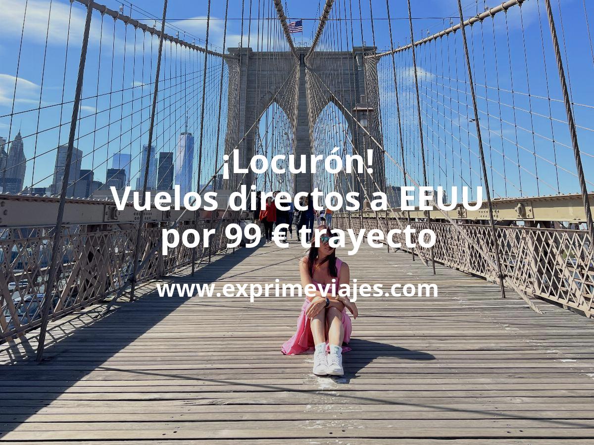 🇺🇸 Locurón! Estados Unidos: vuelos directos por 99 euros trayecto