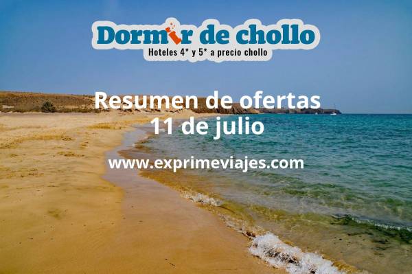 ✈️ Resumen de ofertas de Dormir de Chollo – 11 de julio