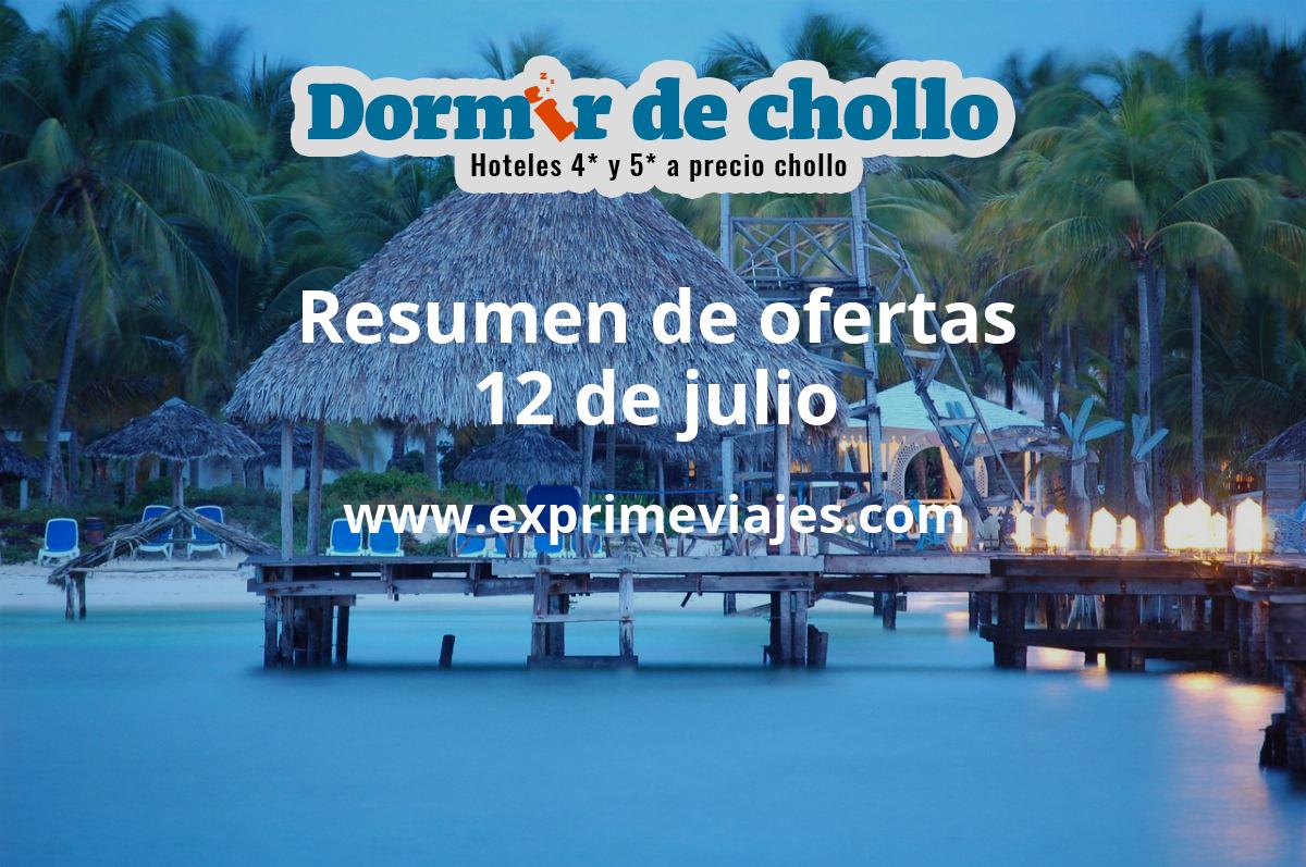 ✈️ Resumen de ofertas de Dormir de Chollo – 12 de julio
