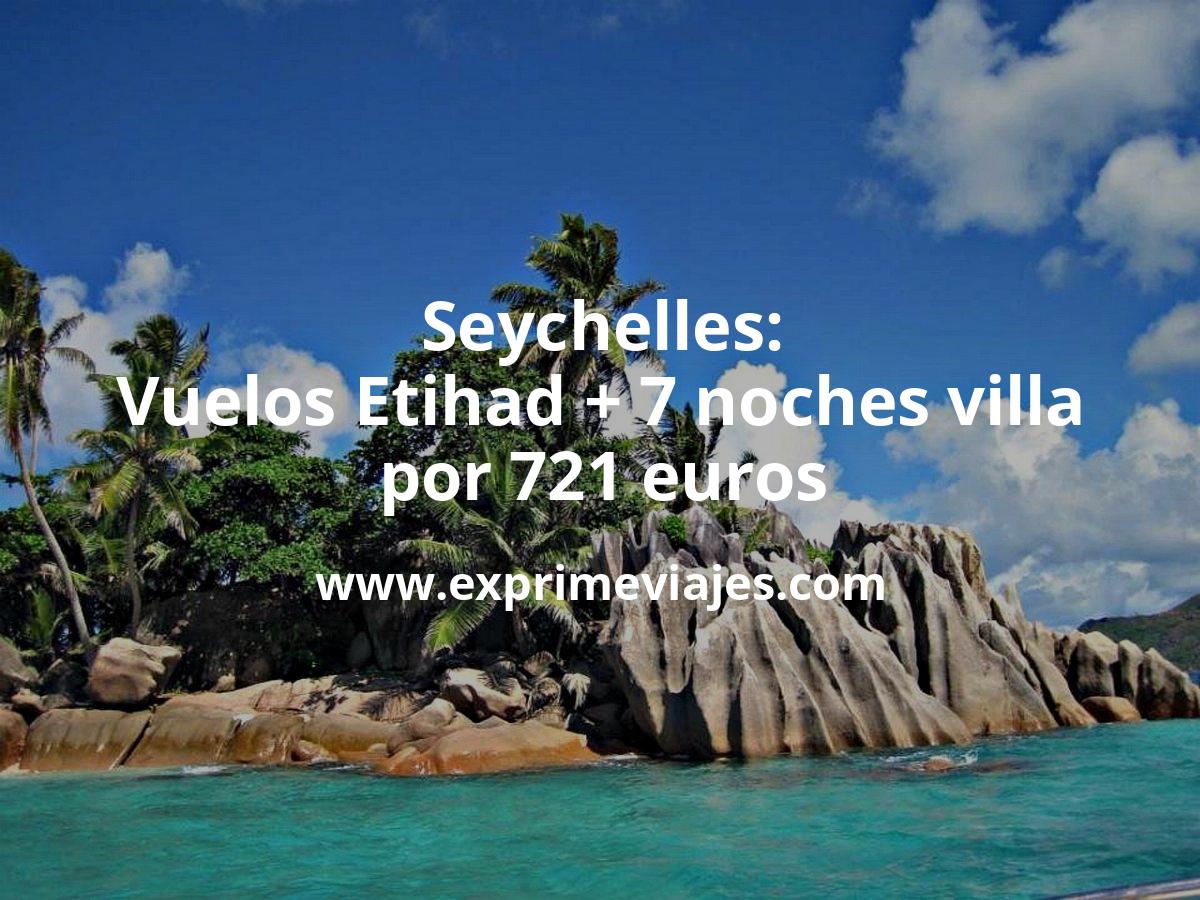 🇸🇨 Seychelles: Vuelos con Etihad + 7 noches en villa por 721 euros