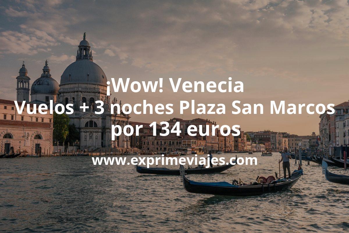🇮🇹 Venecia: Vuelos + 3 noches junto Plaza San Marcos por 134 euros