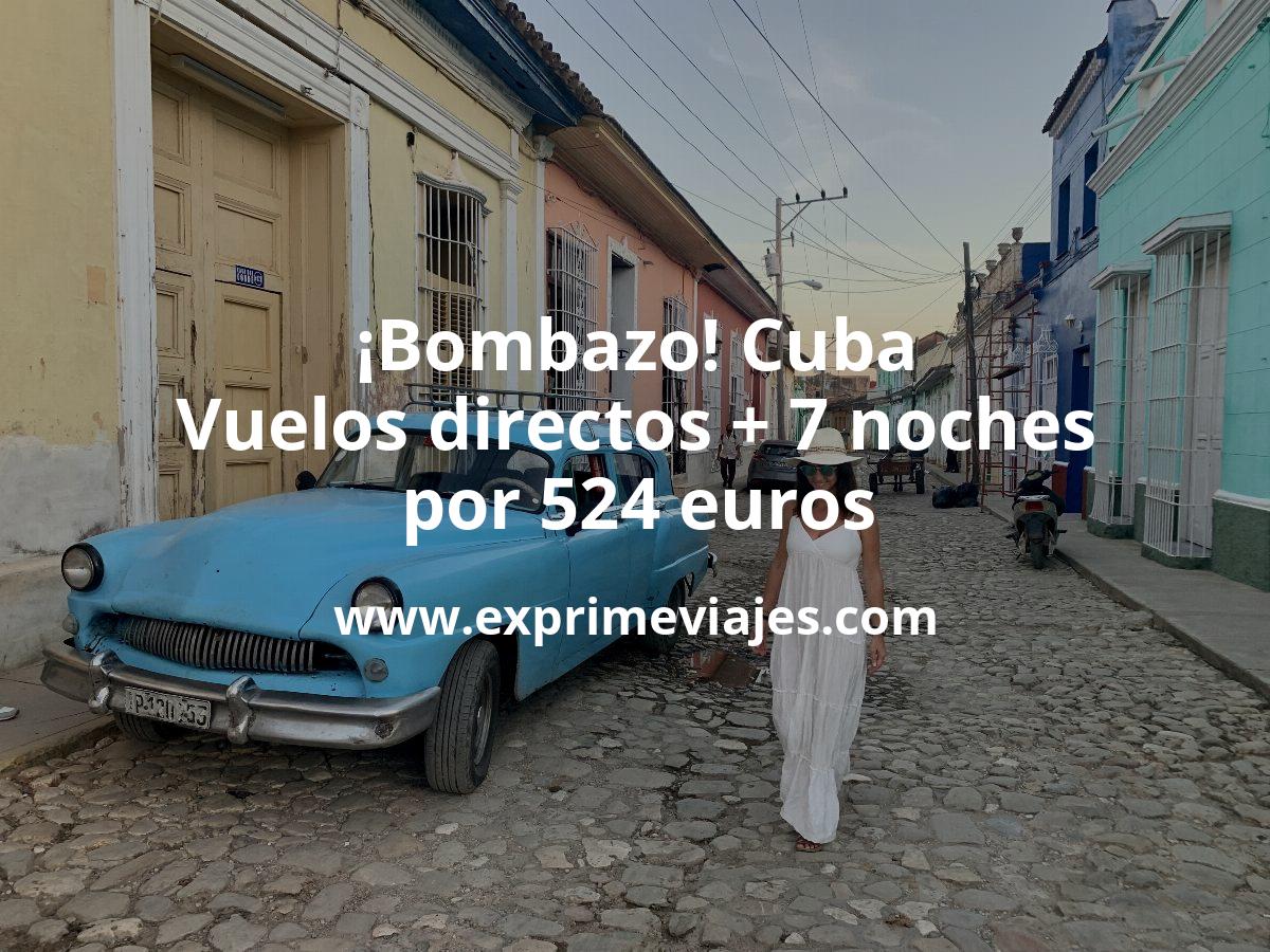 🇨🇺 Bombazo! Cuba: Vuelos directos + 7 noches por 524 euros