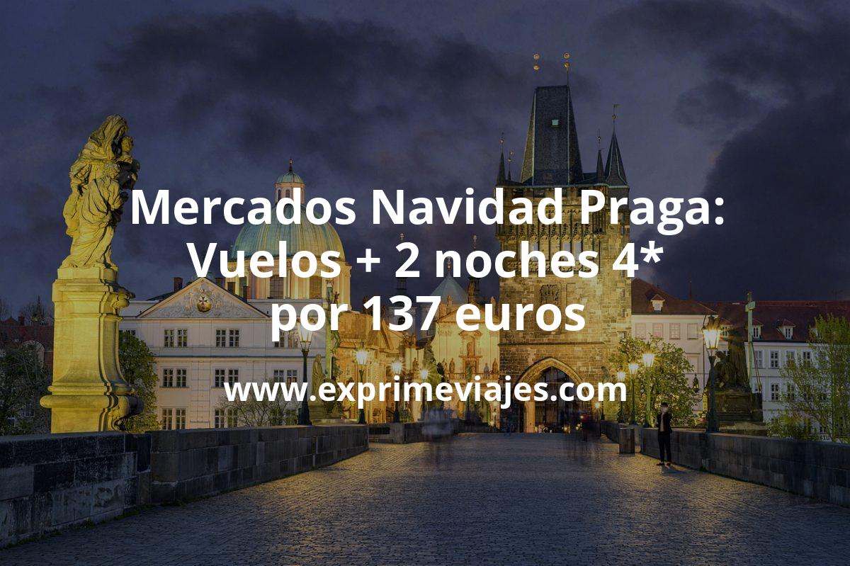 🇨🇿 Mercados Navidad de Praga: Vuelos + 2 noches hotel 4* por 137 euros