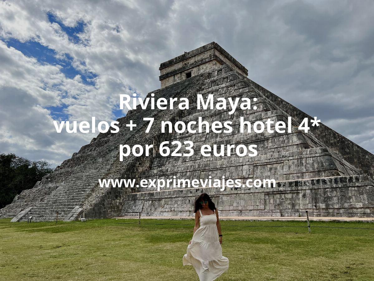 🇲🇽 Riviera Maya: Vuelos + 7 noches hotel 4* por 623 euros