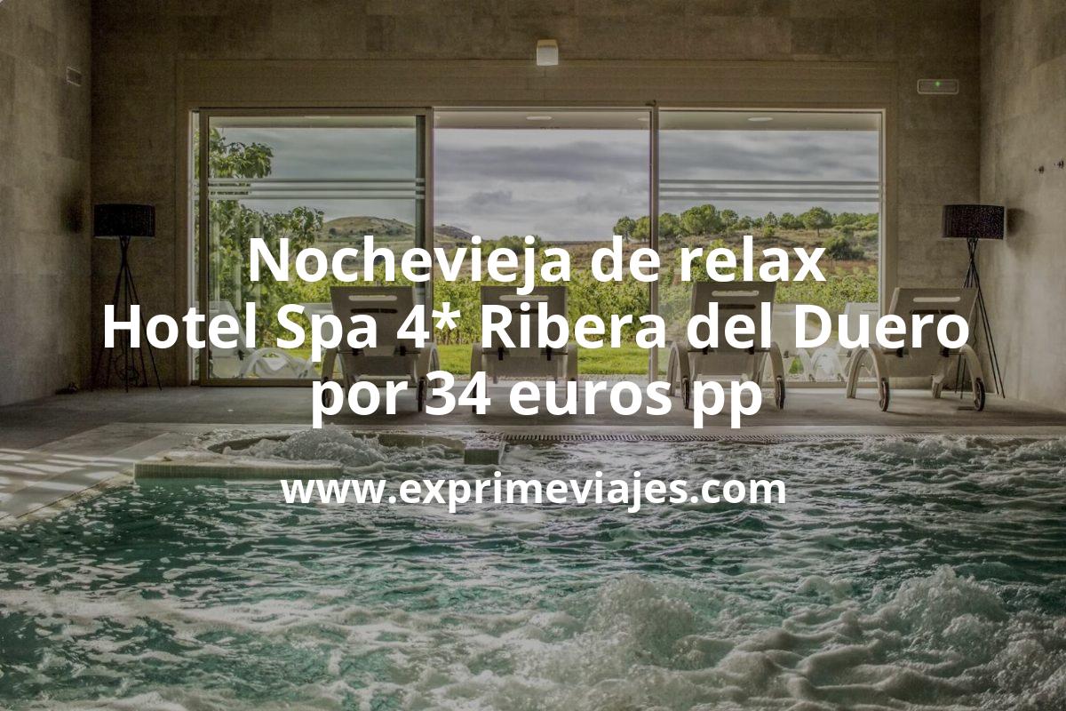 🏨 Nochevieja en hotel Spa 4* en Ribera del Duero por 34 € p.p/noche