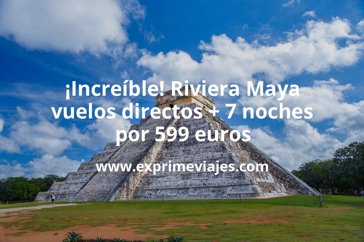 🇲🇽 Riviera Maya: Vuelos directos + 7 noches por 599 euros