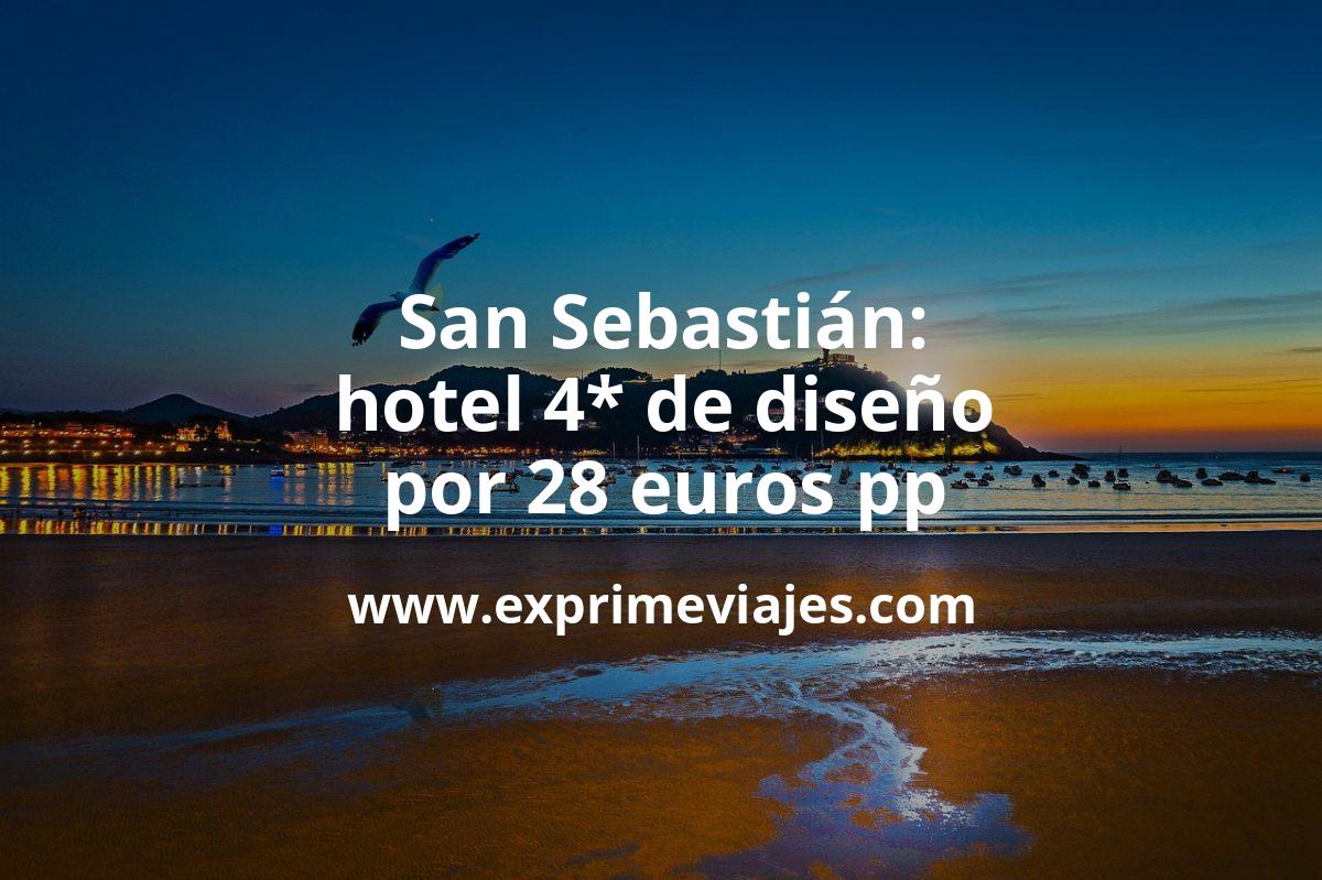 🇪🇸 San Sebastián: Hotel 4* diseño por 28 € p.p/noche