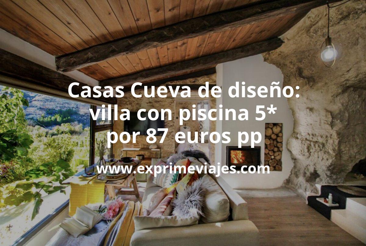 🕳️ Casas cueva de diseño: villa con piscina por 87 euros pp