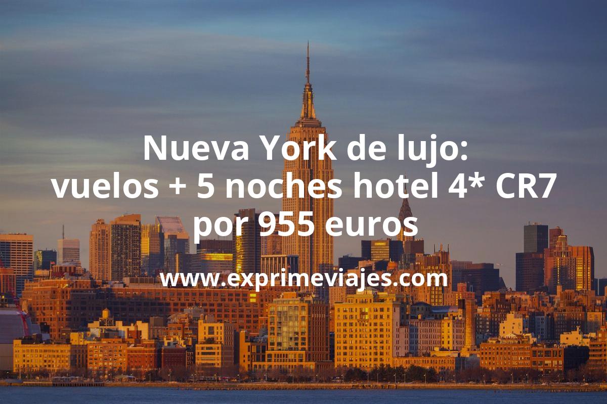 🇺🇸 Nueva York: vuelos + 5 noches 4* hotel CR7 Times Square por 955 euros