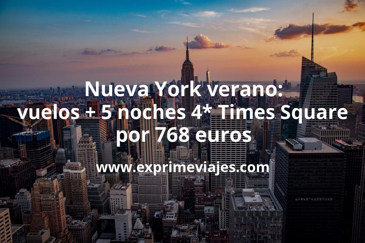 🇺🇸 Locurón! Nueva York en verano: vuelos directos + 5 noches 4* Times Square por 768 euros