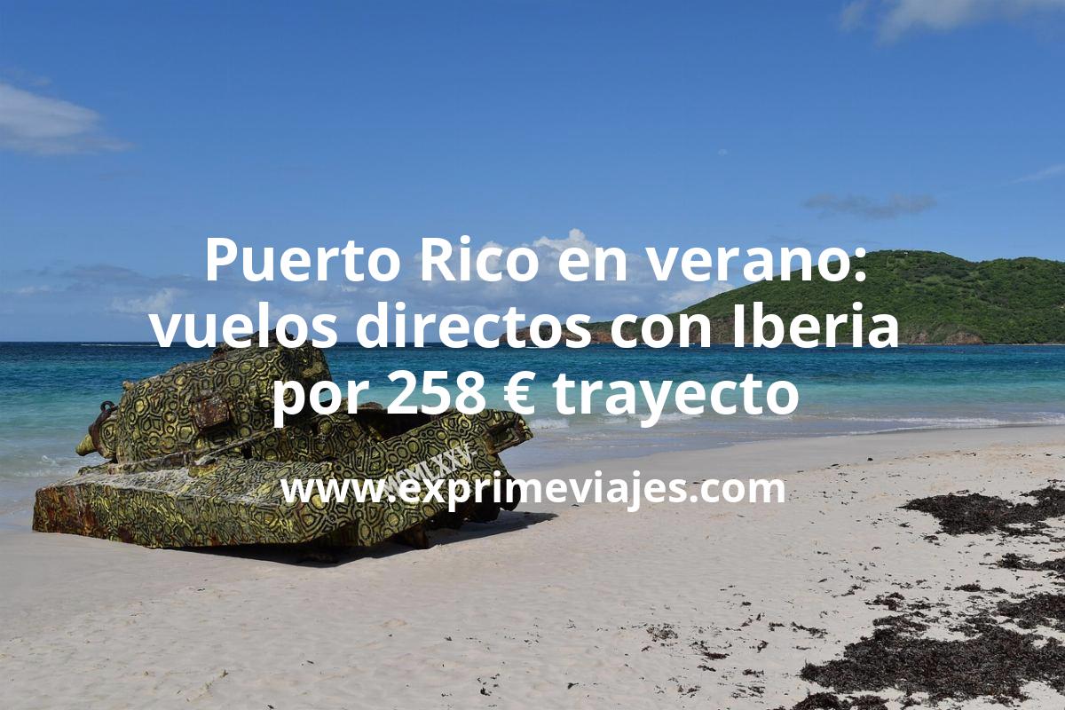🇵🇷 Puerto Rico en verano: Vuelos directos por 258 euros trayecto