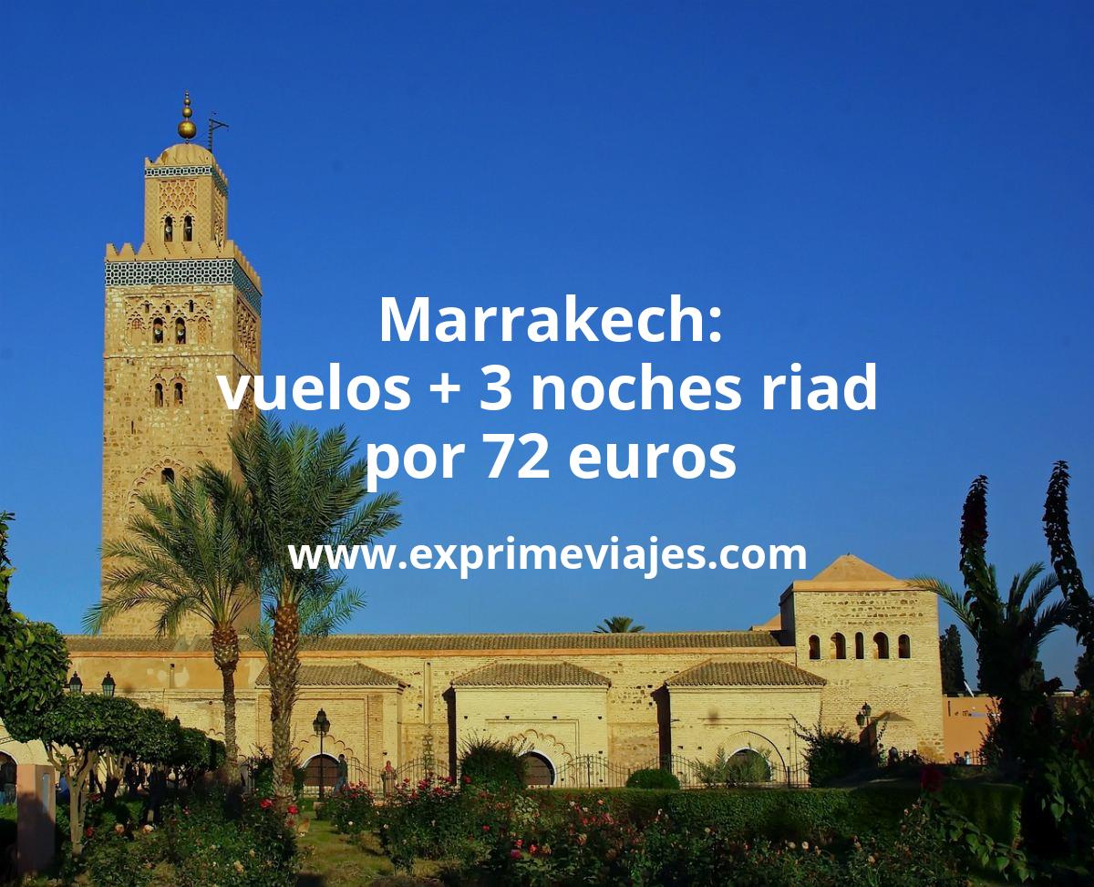 🇲🇦 Marrakech: Vuelos + 3 noches riad por 72 euros