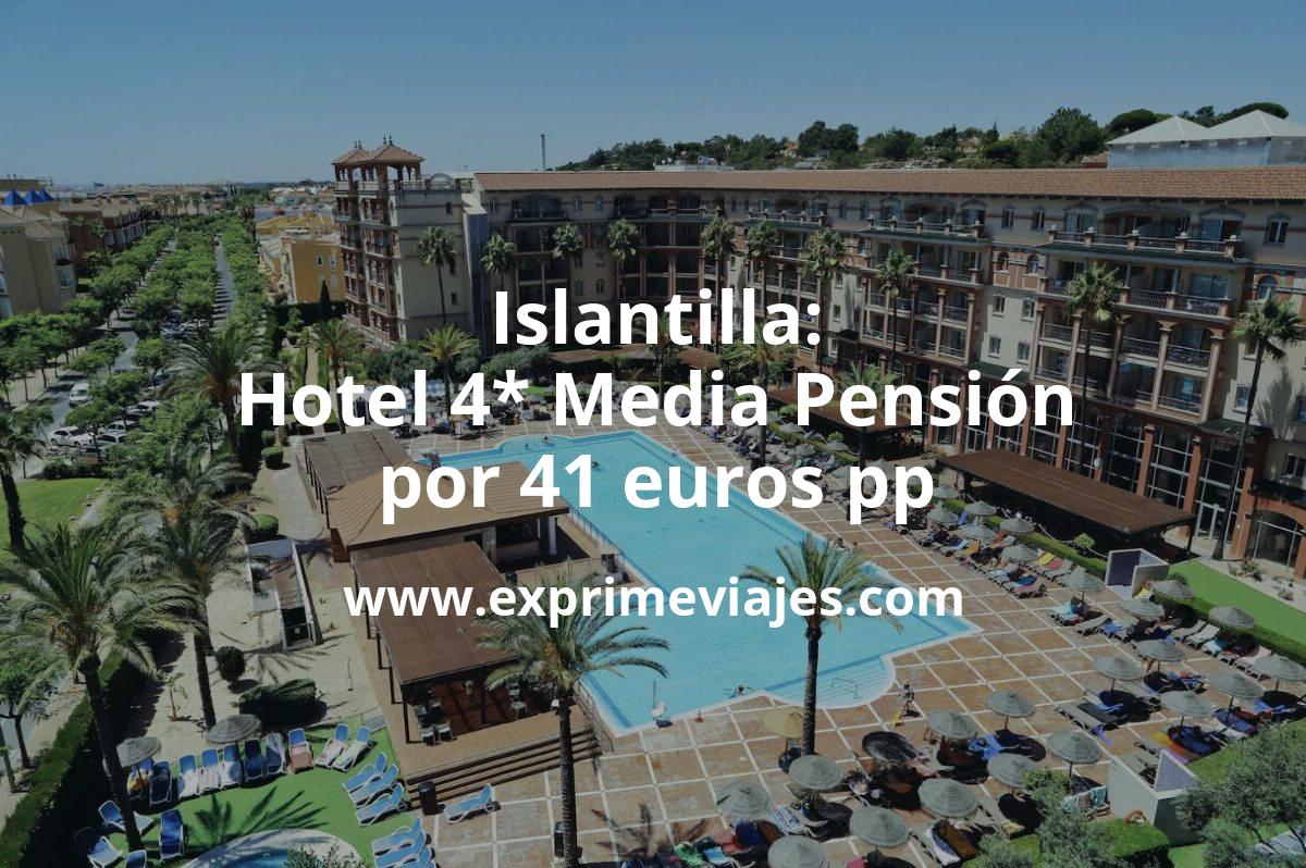 🏨 Islantilla: Hotel 4* Media Pensión por 41 € p.p/noche