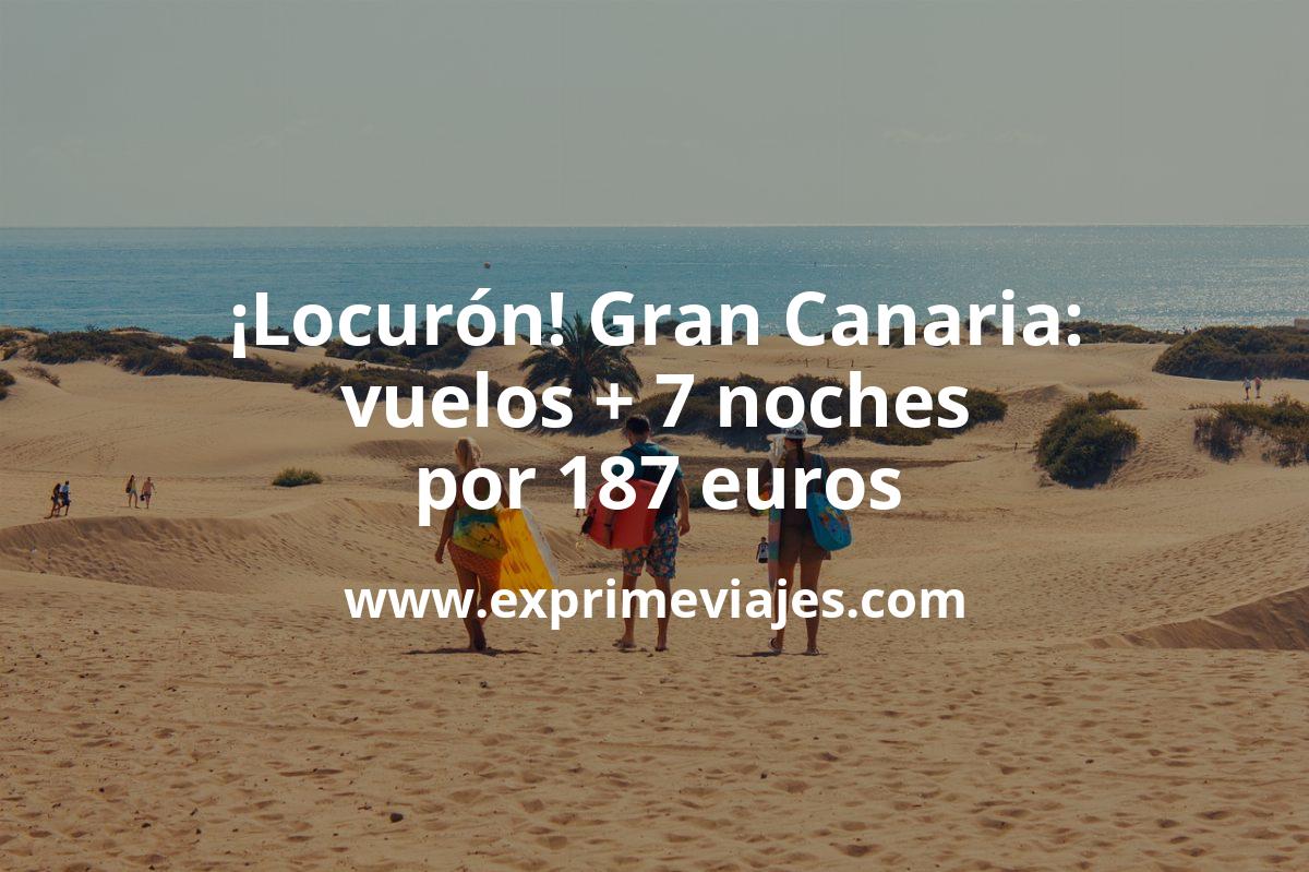 🇪🇸 Locurón! Gran Canaria: Vuelos + 7 noches por 187 euros