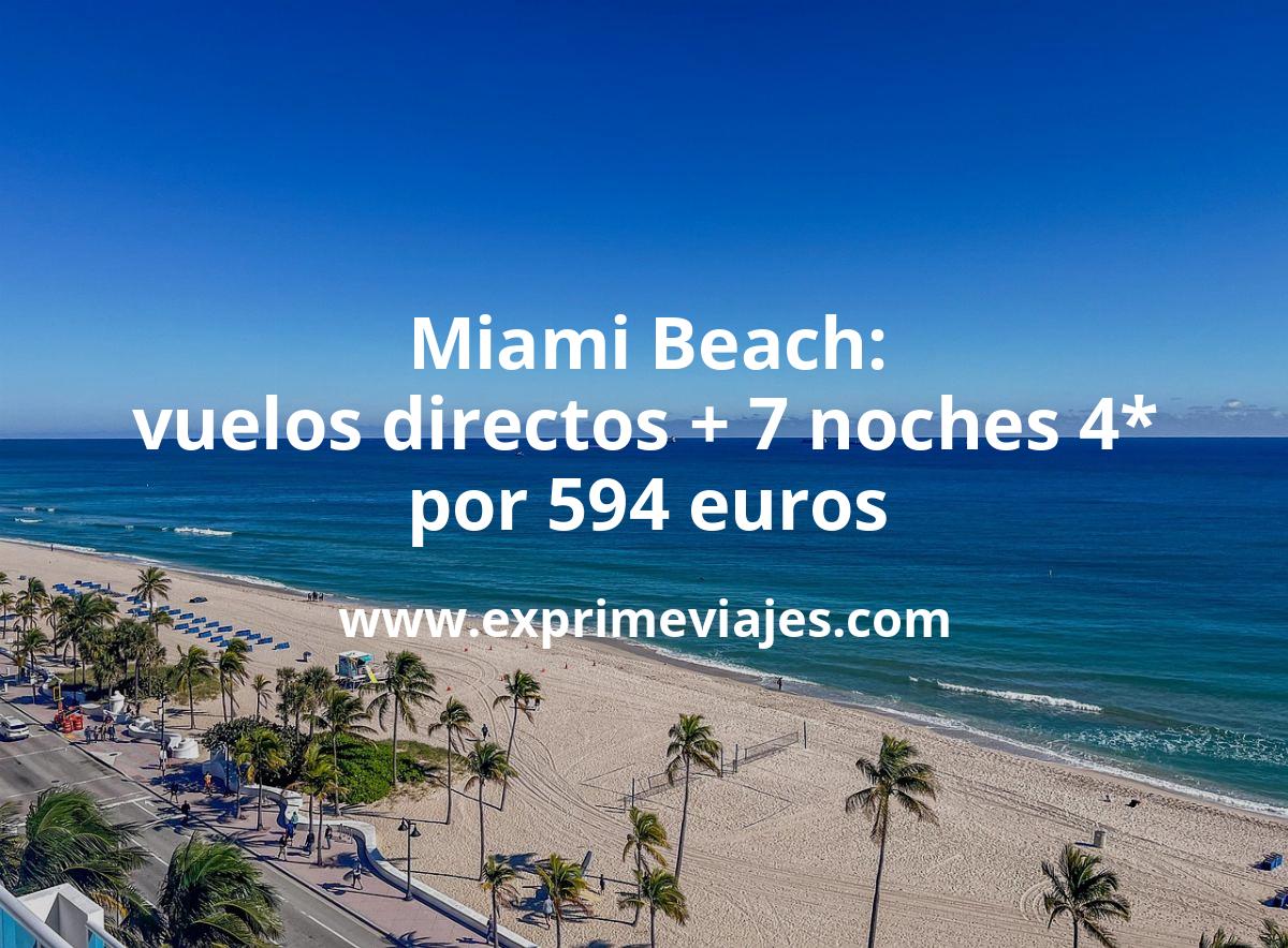 🇺🇸 Rápido! Miami Beach: Vuelos directos + 7 noches 4* por 594 euros