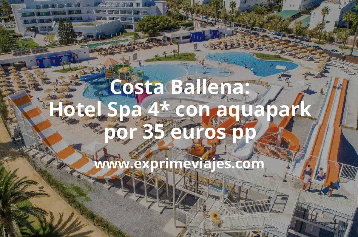 🇪🇸 Costa Ballena: Hotel 4* con parque acuático y spa por 35 € p.p/noche
