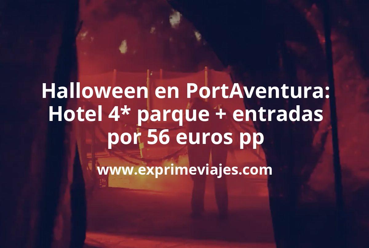 🇪🇸 Halloween en PortAventura: Hotel 4* en el parque + Entradas + Ferrari Land por 58 € p.p/noche