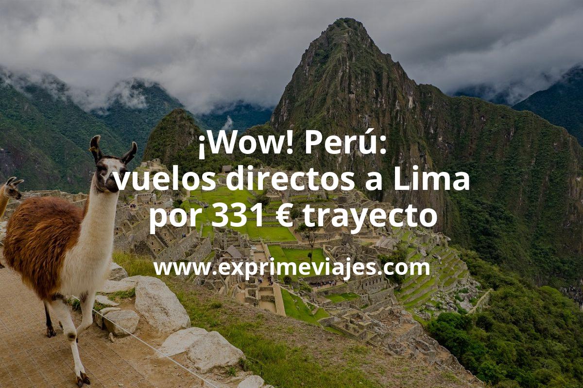 🇵🇪 Vuelos directos a Perú por 331 euros trayecto