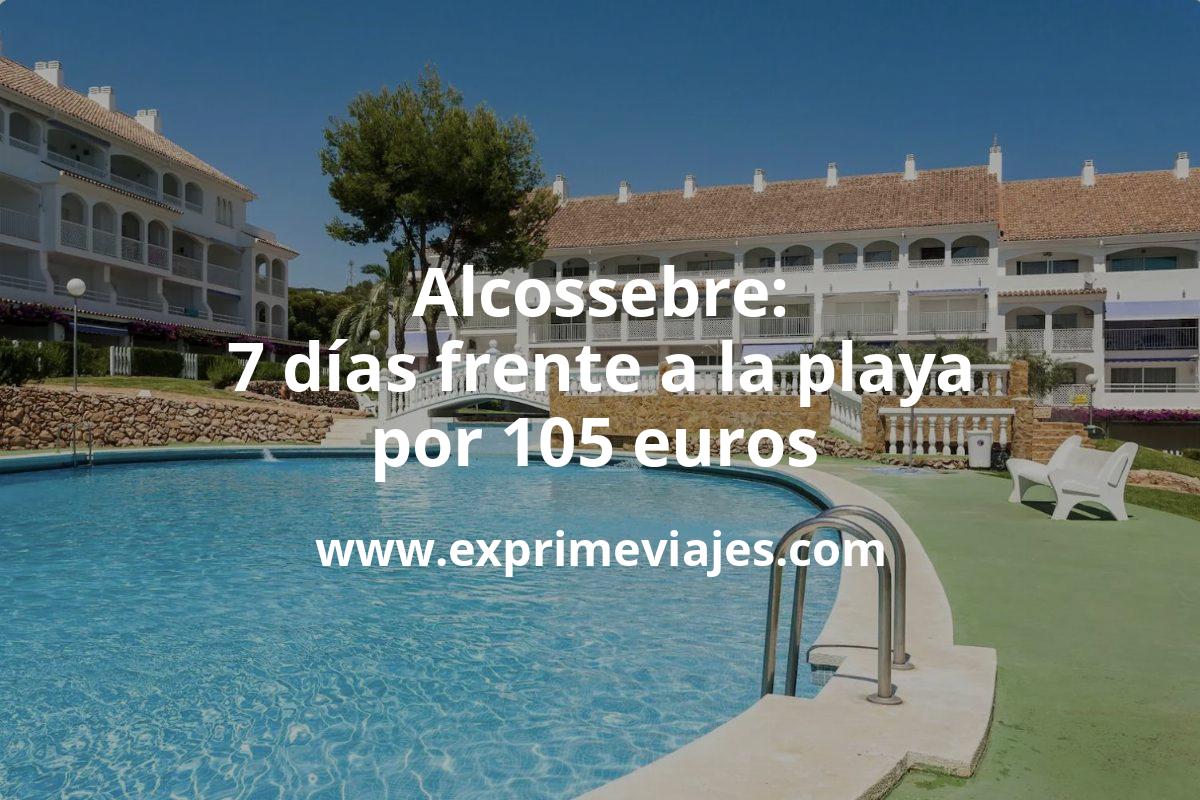 🏖️ Corre! Alcossebre: Aparthotel frente a la playa 7 días por 105 euros pp