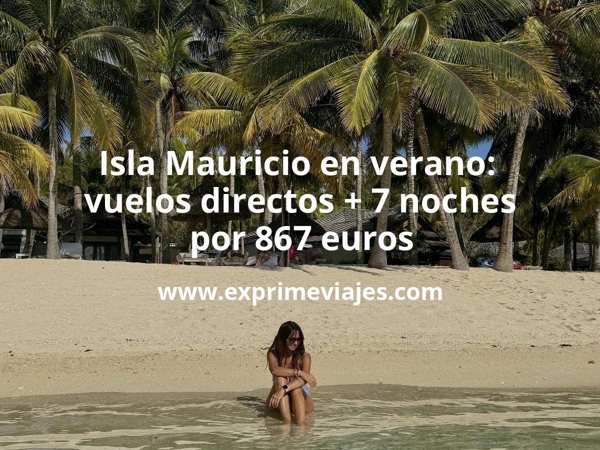 🇲🇺 Isla Mauricio en verano: Vuelos directos + 7 noches por 867 euros