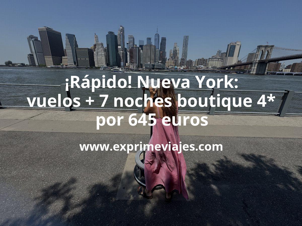 🇺🇸 Rápido! Nueva York: vuelos directos + 7 noches hotel boutique 4* por 645 euros