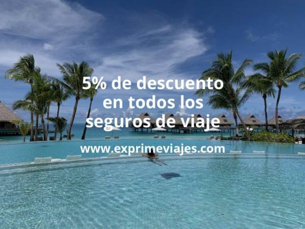 ✈️ Tu 5% de descuento en Heymondo: no viajes sin tranquilidad estas vacaciones
