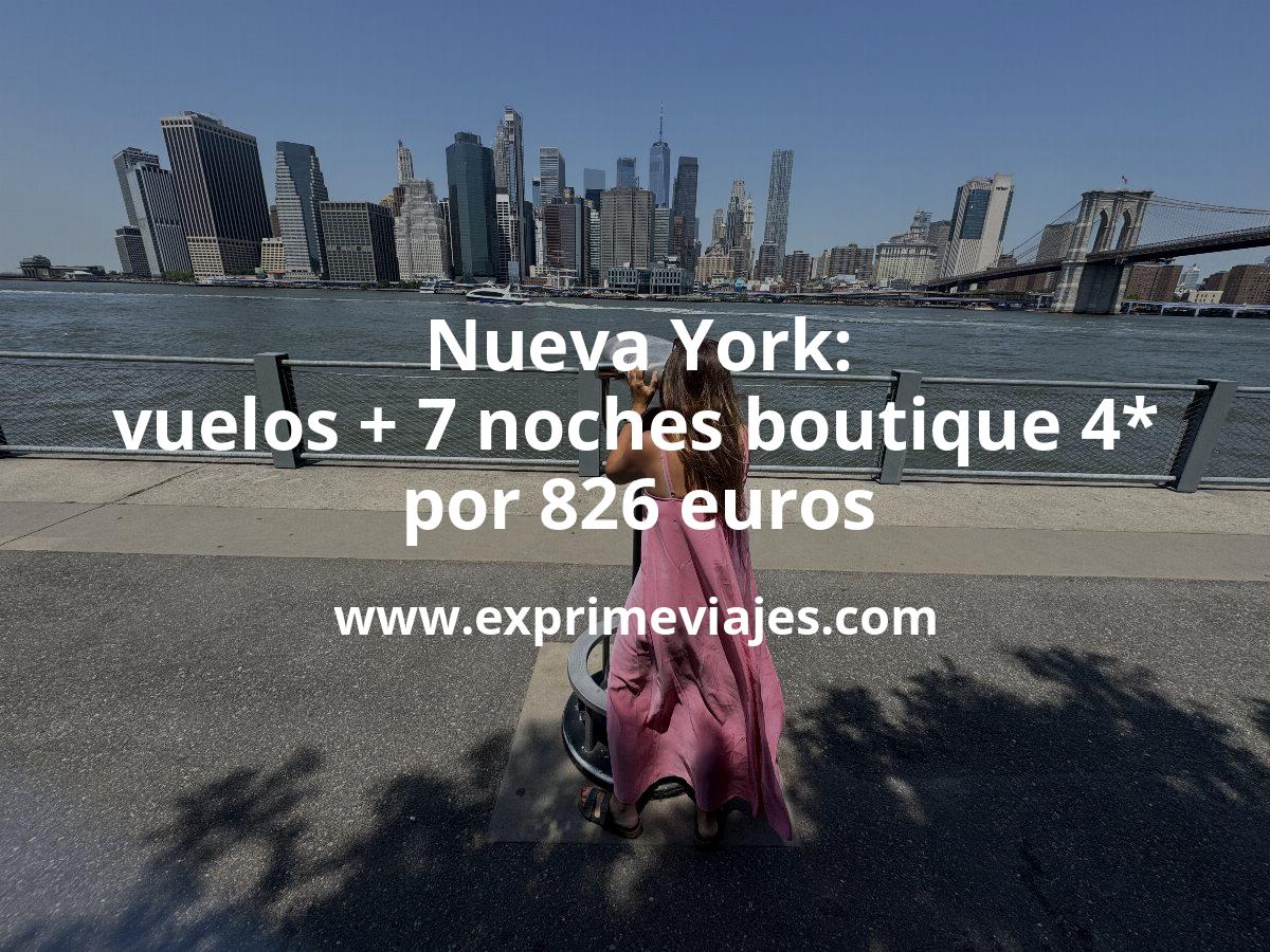 🇺🇸 Nueva York: vuelos directos + 7 noches hotel boutique 4* por 826 euros